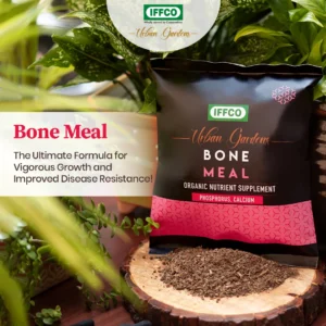 IFFCO Urban Gardens Bone Meal – Organic Phosphorus & Calcium Fertilizer 900g