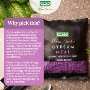 IFFCO Urban Gardens Gypsum Meal – Calcium Sulphate Fertilizer 900g